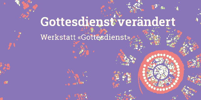 Gottesdienst verändert